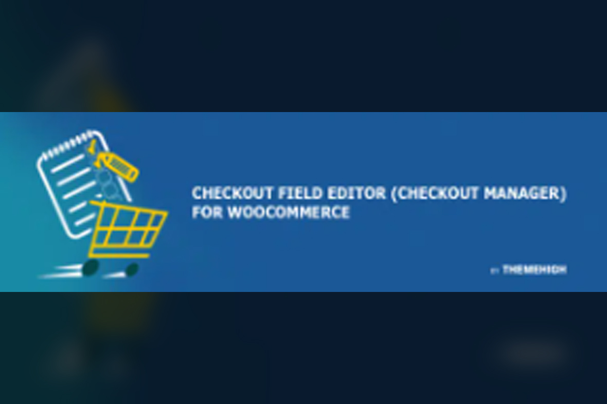 Checkout Field Editor for WooCommerce Pro v3.7.3