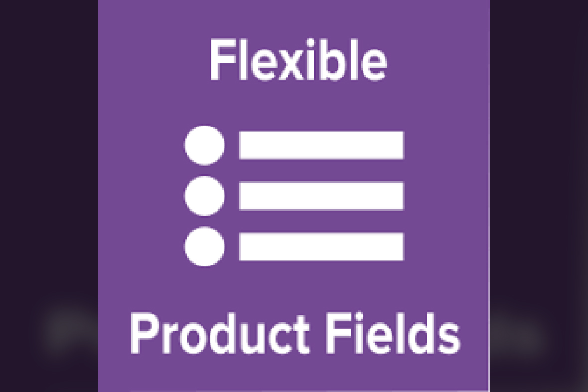 Flexible Product Fields Pro v2.8.2