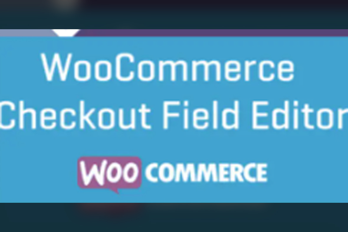 WooCommerce Checkout Field Editor v1.7.25