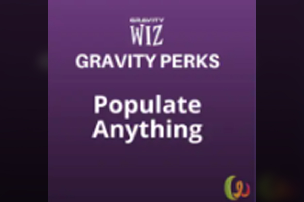 Gravity Perks – Gravity Forms Populate Anything v2.1.35