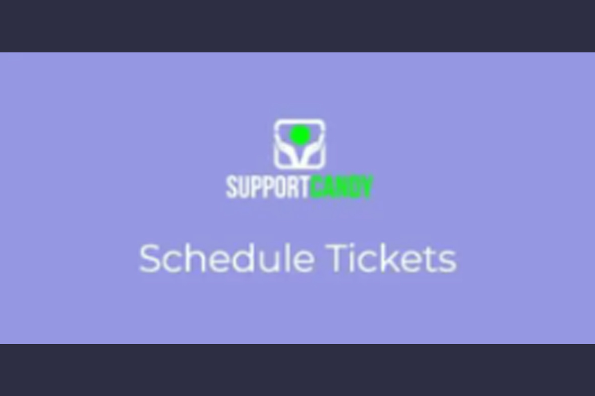 SupportCandy Schedule Tickets v3.0.9