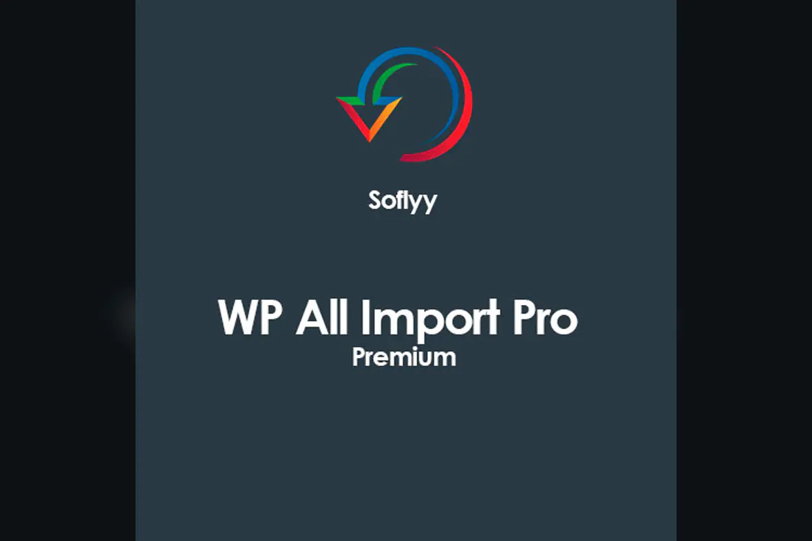 Soflyy WP All Import Pro Premium v4.9.11