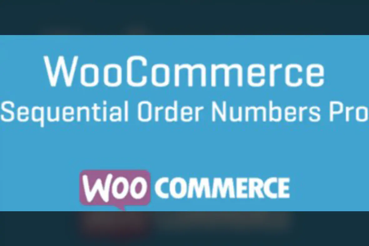 WooCommerce Sequential Order Numbers Pro v1.21.4