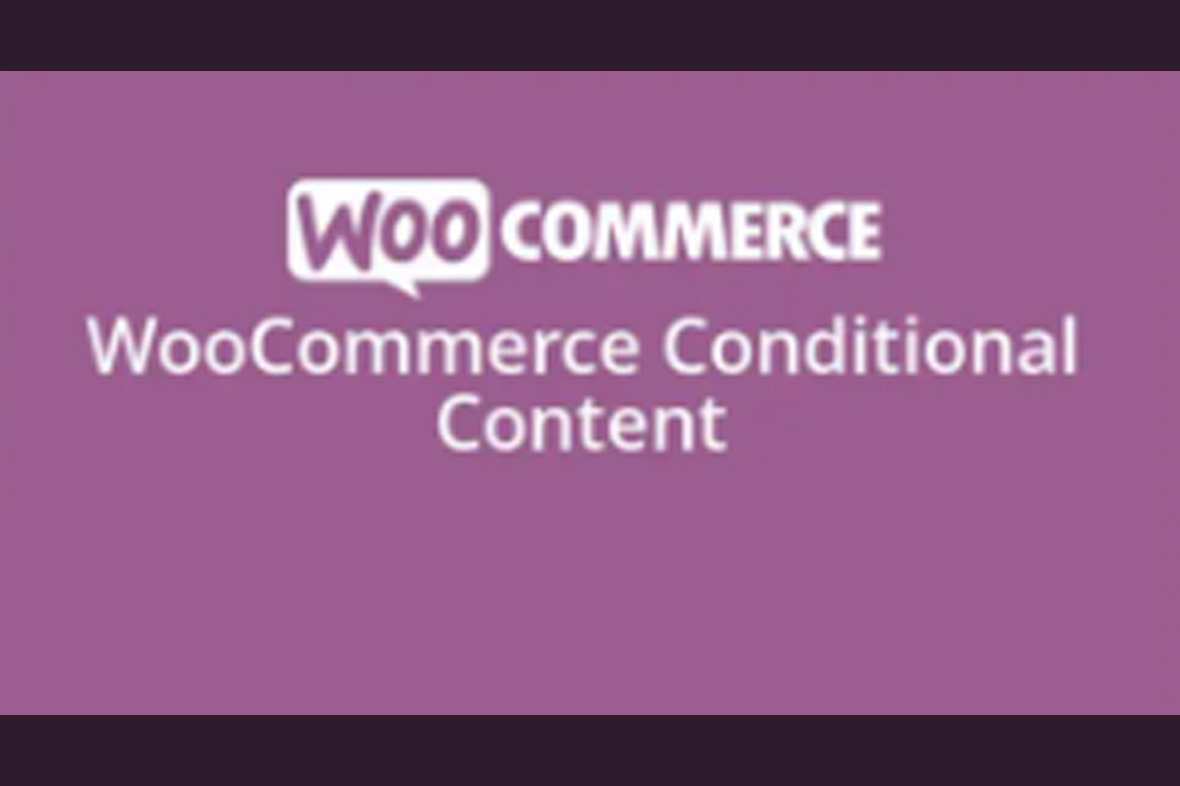 WooCommerce Conditional Content v2.3.6