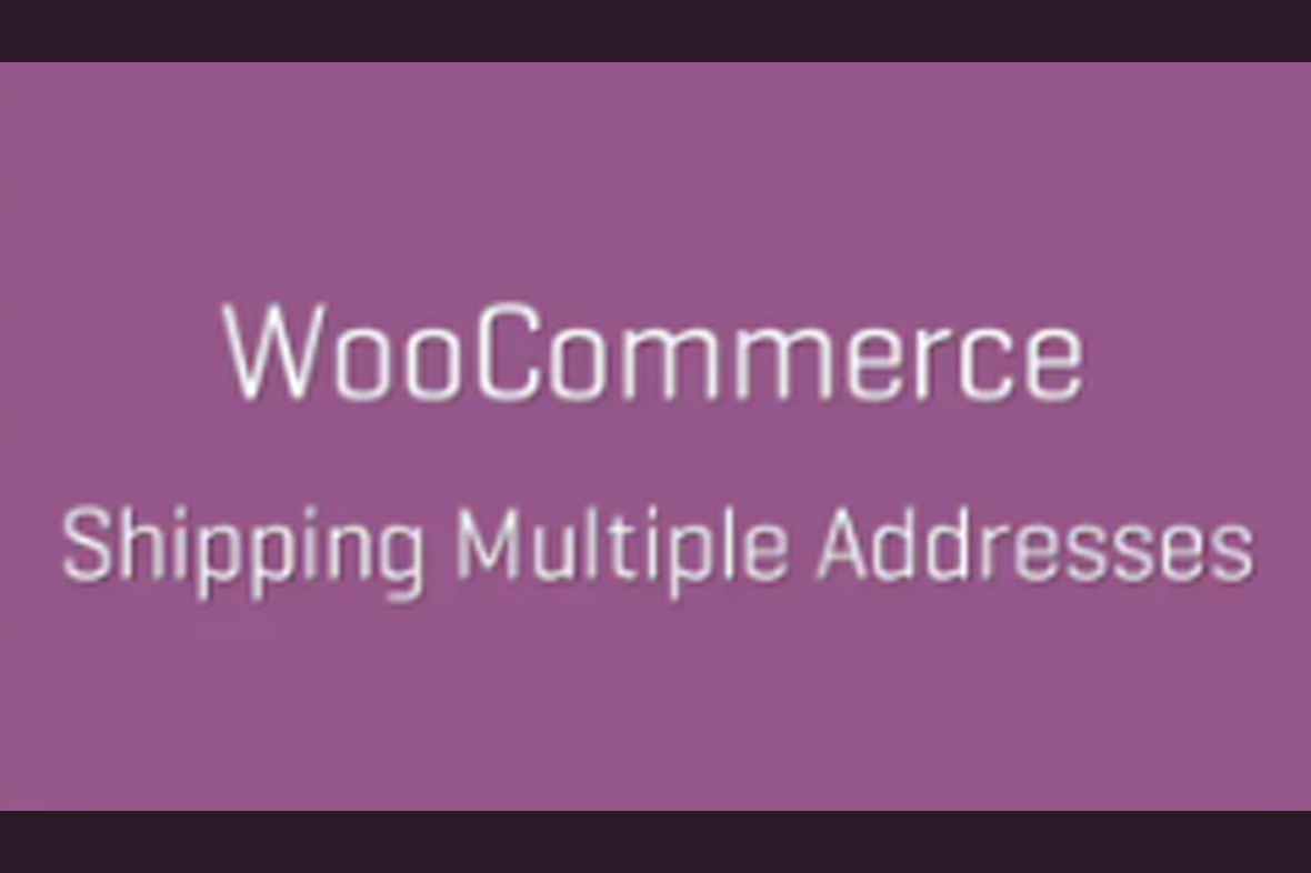 WooCommerce Shipping Multiple Addresses v4.2.9