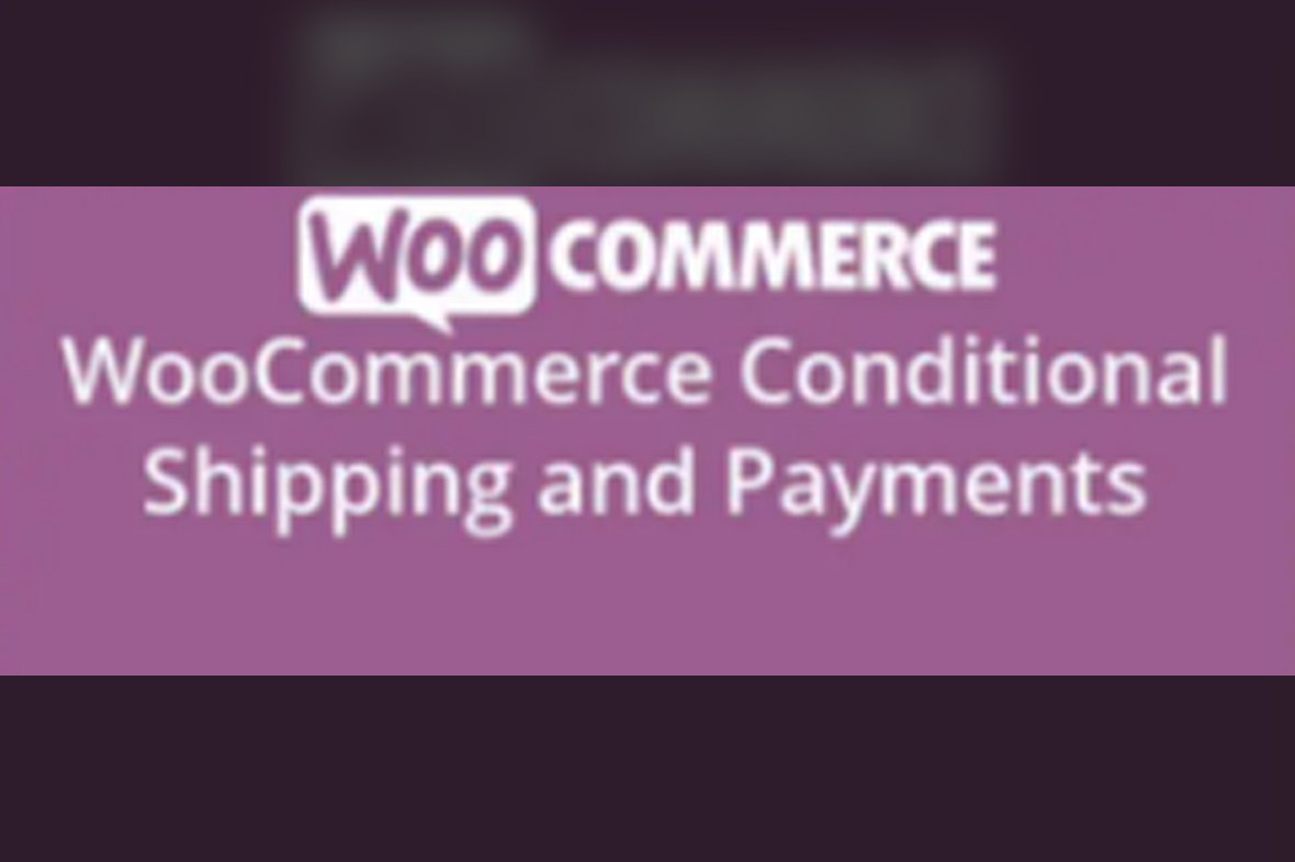 WooCommerce Conditional Shipping and Payments v3.0.1
